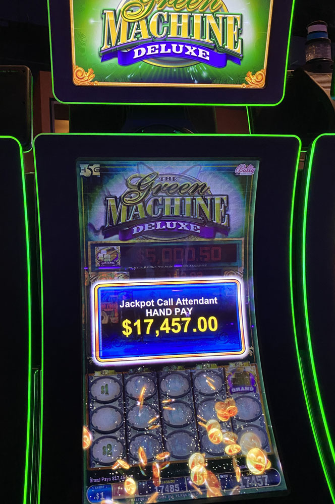 $17,457 on Green Machine Deluxe on November 10