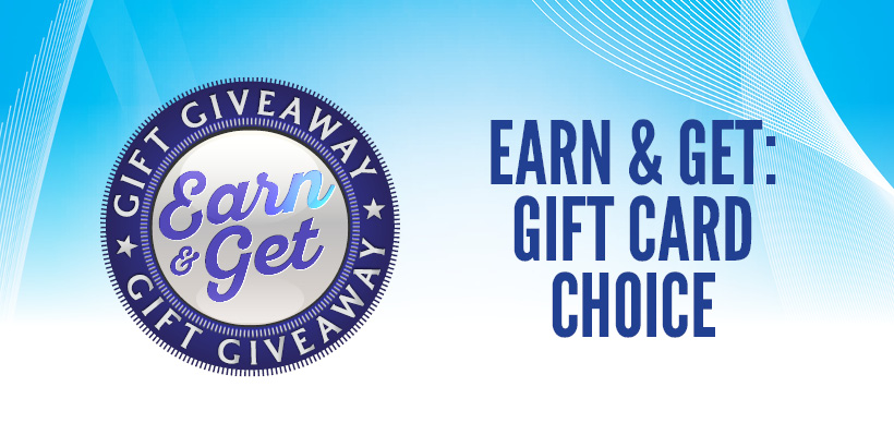 Earn & Get: Gift Card Choice at Seneca Niagara