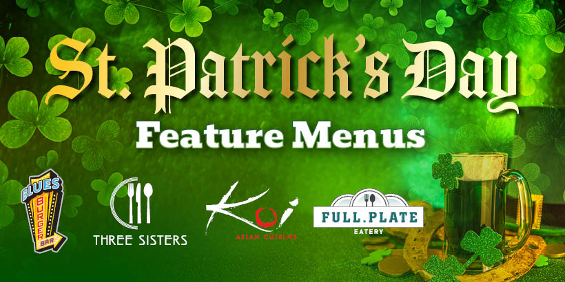 St Patricks Day Feature Menus at Seneca Niagara