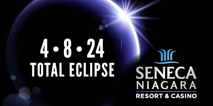 Total Eclipse 2024 Viewing Party at Seneca Niagara Resort & Casino!