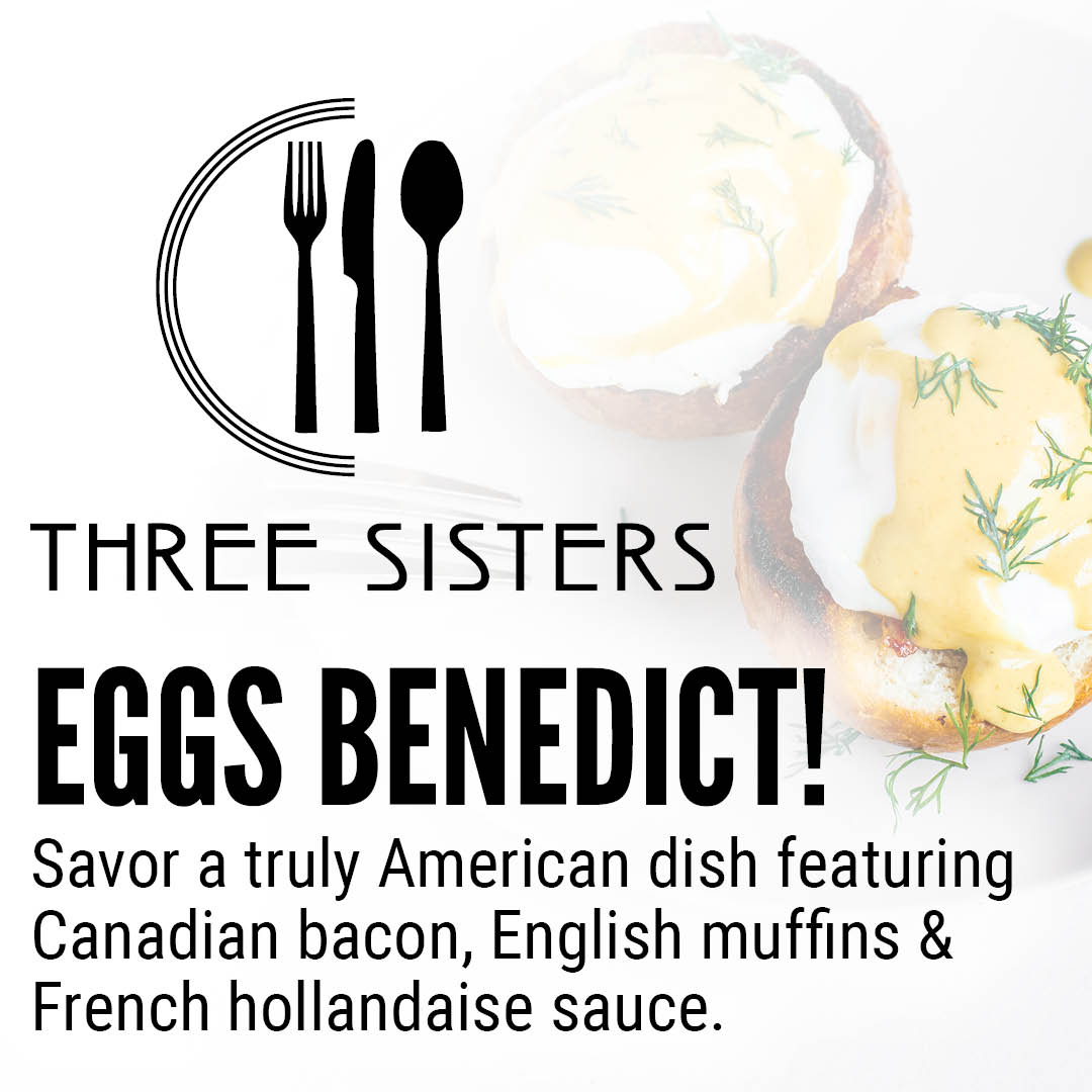Available This Month at Three Sisters Café inside Seneca Niagara Resort & Casino: Eggs Benedict