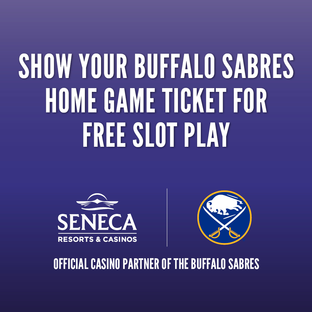 Show Your Buffalo Sabres Home Game Ticket for Free Slot Play at Seneca Resorts & Casinos!
