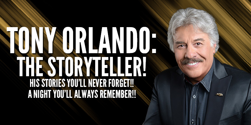 Tony Orlando: The Storyteller – A Night You’ll Always Remember!!!