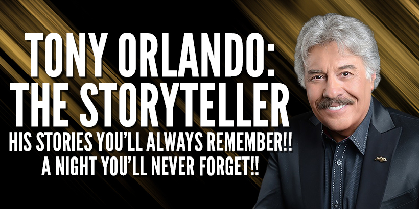 Tony Orlando His Stories You'll Always Remember!! A Night You'll Never Forget!!