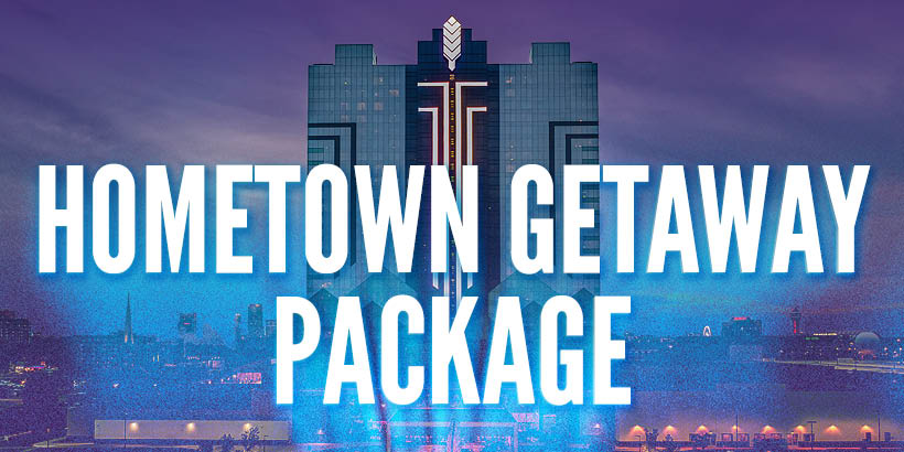 Hometown Getaway Package at Seneca Niagara