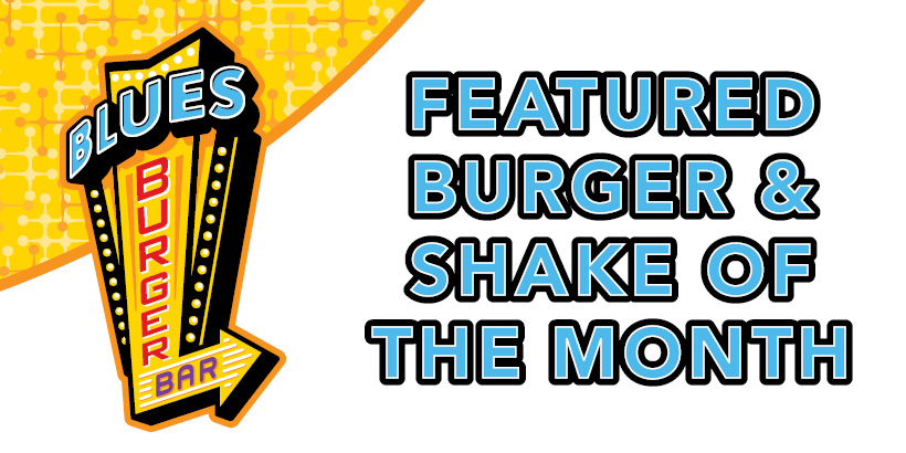 Burger & Shake of the Month at Seneca Niagara