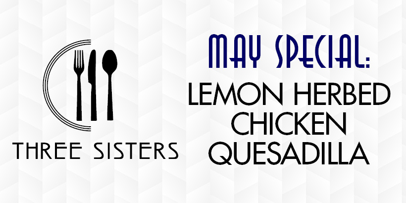 Three Sisters Cafe Special of the Month