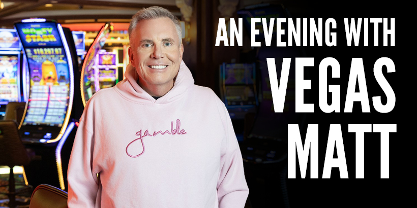 A Night with Vegas Matt at Seneca Niagara
