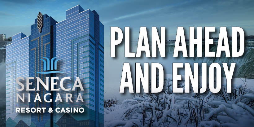 Plan Ahead and Enjoy at Seneca Niagara