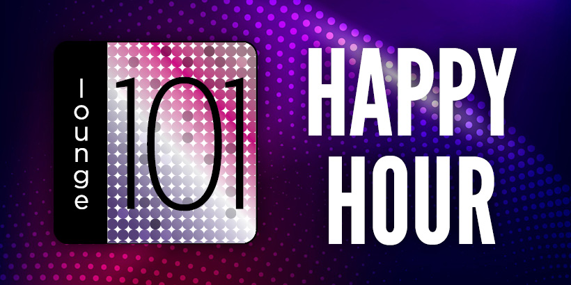 Happy Hour at Lounge 101